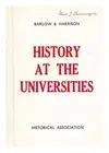 BARLOW, GEORGE. HARRISON, B. History at the universities : a comparative and ana