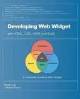 Developing Web Widget HTML CSS JSON AJAX Complete G by Chava Lakshmi C