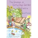 THE GNOMES OF SUNNY DAYS GARDEN CENTRE