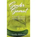 GENDER GAMUT: SELECTED ESSAYS ABOUT WOMEN