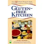 GLUTEN-FREE KITCHEN: OVER 135 DELICIOUS RECIPES FOR PEOPLE WITH GLUTEN INTOLERANCE OR WHEAT ALLERGY
