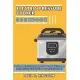 Electric Pressure Cooker Cookbook: Healthy and Delicious Pressure Cooker and Multi-Cooker Recipes for Low Carb Wholesome and Natural Meals