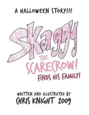 Skaggy the Scarecrow: A Halloween Story by Chris Knight (English) Paperback Book