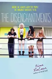 The Disenchantments by Nina LaCour - BRAND NEW!