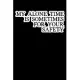 My Alone Time Is Sometimes For Your Safety: Composition Lined Notebook Journal Funny Gag Gift Mother’’s