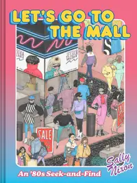 在飛比找誠品線上優惠-Let's Go to the Mall: An '80s 