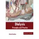 Dialysis: Principles and Practice