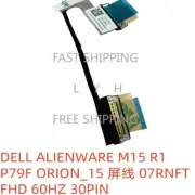 07RNFT FOR DELL ALIENWARE M15 R1 P79F ORION15 cable 60HZ 30PIN