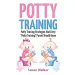 POTTY TRAINING: POTTY TRAINING STRATEGIES THAT EVERY