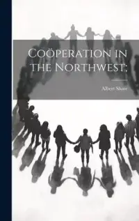 在飛比找博客來優惠-Coöperation in the Northwest;