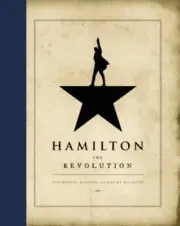 Hamilton: The Revolution by Miranda, Lin-Manuel [Hardback, 288 pages]