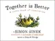 Together Is Better: A Little Book of Inspiration