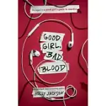 GOOD GIRL, BAD BLOOD: THE SEQUEL TO A GOOD GIRL’’S GUIDE TO MURDER