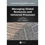 MANAGING GLOBAL RESOURCES AND UNIVERSAL PROCESSES