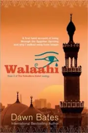 Walaahi: A Firsthand Account of Living Through the Egyptian Uprising and Why I W