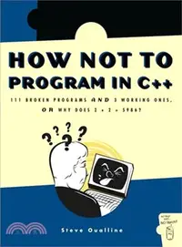 在飛比找三民網路書店優惠-How Not to Program in C++: 111