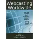 Webcasting Worldwide: Business Models of an Emerging Global Medium [With CDROM]