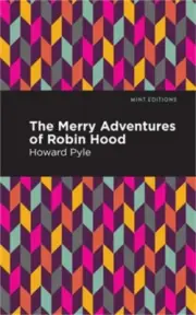 The Merry Adventures of Robin Hood (Hardback or Cased Book)