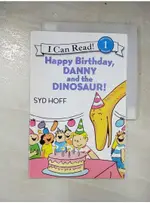 HAPPY BIRTHDAY, DANNY AND THE DINOSAUR_HO【T2／原文小說_DDO】書寶二手書