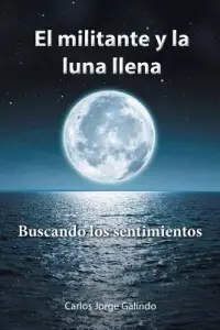 在飛比找博客來優惠-El militante y la luna llena/ 