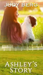 Ashley's Story by Judy Berg (English) Paperback Book