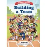 BUILDING A TEAM: A BASEBALL BUDDIES STORY