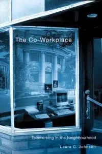 在飛比找博客來優惠-The Co-Workplace: Teleworking 