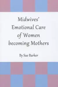 在飛比找博客來優惠-Midwives’ Emotional Care of Wo