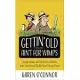 Gettin’ Old Ain’t for Wimps: Inspirations and Stories to Warm Your Heart and Tickle Your Funny Bone Volume 1