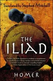 The Iliad by Homer (Stephen Mitchell Translation) Trade Paperback