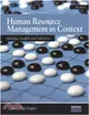 Human Resource Management in Context：Insights, Strategy and Solutions