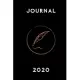 Journal 2020: What you seek is seeking you!: Get your notebook today, you will love it!