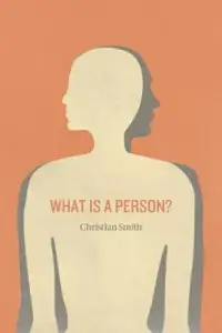 在飛比找博客來優惠-What Is a Person?: Rethinking 