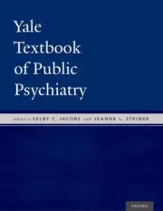Yale Textbook of Public Psychiatry, Hardcover by Jacobs, Selby C., M.D. (EDT)...