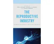 The Reproductive Industry by Contributions by Jane Adams & Contributions by Sarah Ferber & Contributions by Sarah Franklin & Contributions by Jaya Keaney