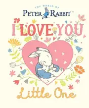 Peter Rabbit I Love You Little One by Beatrix Potter Hardcover Book