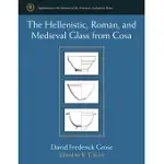 THE HELLENISTIC, ROMAN, AND MEDIEVAL GLASS FROM COSA