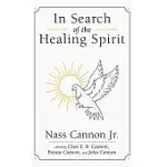 IN SEARCH OF THE HEALING SPIRIT