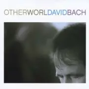 DAVID BACH (JAZZ) - OTHER WORLD [DIGIPAK] NEW CD