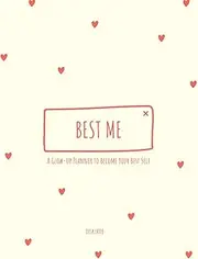 Best Me: A Glow-Up Planner to Become Your Best Self