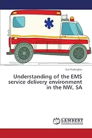 Understanding of the EMS service delivery environment in the NW, SA