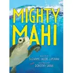 MIGHTY MAHI