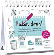 Haken dran!: Vom Krimskrams-Hamster zur Ordnungs-Queen in 52 Wochen