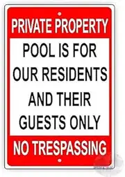 Great Tin Sign Aluminum Private Property Pool is for Our Residents and Guests Only No Trespassing Restriction Alert Caution Outdoor & Indoor Sign Wall Decoration 12x8 Inch
