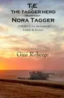The Tagger Herd: Nora Tagger by Gini Roberge [Paperback, 192 pages]