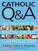 Catholic Q & A ─ Answers to the Most Common Questions About Catholicism