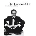 THE LONDON CUT: SAVILE ROW BESPOKE TAILORING