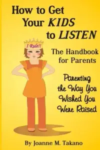 在飛比找博客來優惠-How to Get Your Kids to Listen