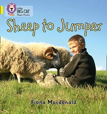 Collins Big Cat Phonics - Sheep to Jumper: Band 03/Yellow.by Macdonald New**