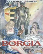 Borgia Flames From Hell - Heavy Metal - Jodorowsky - Manara - HC Oversized